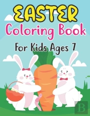 Easter Coloring Book For Kids Ages 7