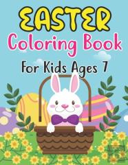 Easter Coloring Book For Kids Ages 7