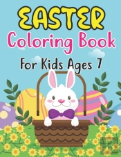 Easter Coloring Book For Kids Ages 7