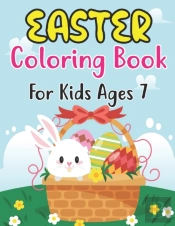 Easter Coloring Book For Kids Ages 7