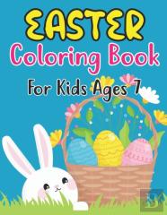 Easter Coloring Book For Kids Ages 7