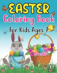 Easter Coloring Book For Kids Ages 7