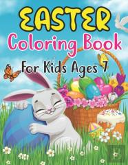 Easter Coloring Book For Kids Ages 7