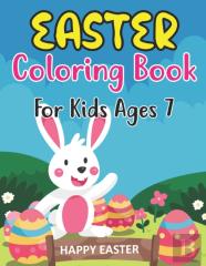 Easter Coloring Book For Kids Ages 7