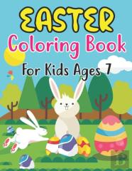 Easter Coloring Book For Kids Ages 7