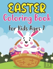 Easter Coloring Book For Kids Ages 7