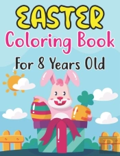 Easter Coloring Book For Kids Ages 8