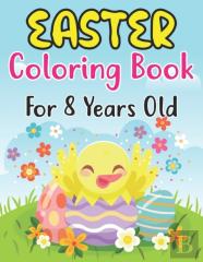 Easter Coloring Book For Kids Ages 8