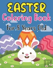 Easter Coloring Book For Kids Ages 8