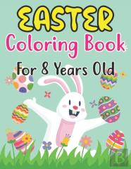 Easter Coloring Book For Kids Ages 8