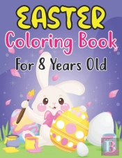 Easter Coloring Book For Kids Ages 8