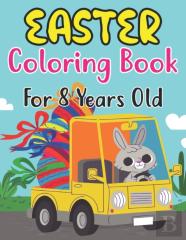 Easter Coloring Book For Kids Ages 8