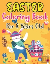 Easter Coloring Book For Kids Ages 8