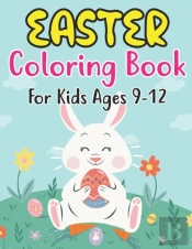Easter Coloring Book For Kids Ages 9-12