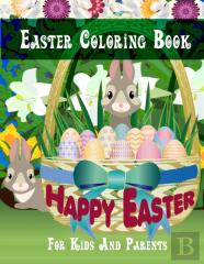 Easter Coloring Book For Kids And Parents 'Happy Easter'