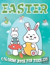 Easter Coloring Book For Toddlers 1-4 Years
