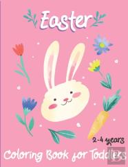 Easter Coloring Book For Toddlers 2-4 Years