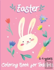 Easter Coloring Book For Toddlers 2-4 Years