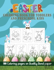 Easter Coloring Book For Toddlers And Preschool Kids