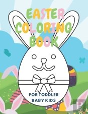 Easter Coloring Book For Toddlers Baby Kids