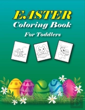 Easter Coloring Book For Toddlers