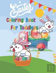 Easter Coloring Book For Toddlers