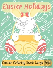 Easter Coloring Book Large Print