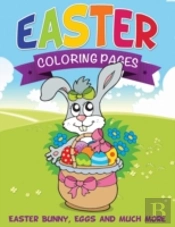 Easter Coloring Pages  Easter Bunny, Egg