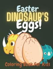 Easter Dinosaur'S Eggs!