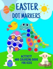 Easter Dot Markers Activity And Coloring Book For Kids 2+