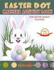 Easter Dot Markers Activity Book For Easter Basket Stuffers Age 2 And Up
