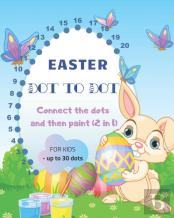Easter Dot To Dot For Kids - Up To 30 Dots