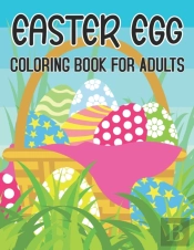 Easter Egg Coloring Book For Adults