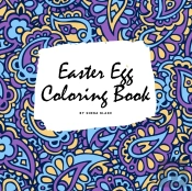 Easter Egg Coloring Book For Children (8.5x8.5 Coloring Book / Activity Book)