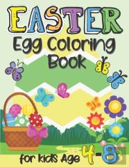 Easter Egg Coloring Book For Kids Age 4 - 8