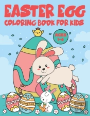 Easter Egg Coloring Book For Kids Ages 1-4