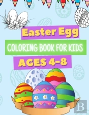 Easter Egg Coloring Book For Kids Ages 4-8