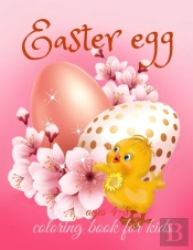Easter Egg Coloring Book For Kids Ages 4-8