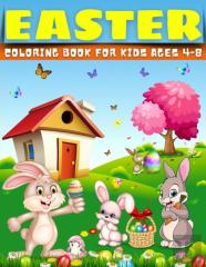 Easter Egg Coloring Book For Kids Ages 4-8