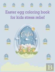 Easter Egg Coloring Book For Kids Stress Relief