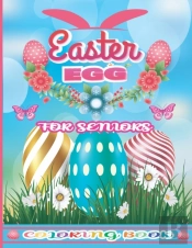 Easter Egg Coloring Book For Seniors