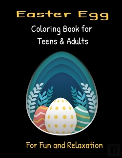Bertrand.pt - Easter Egg Coloring Book For Teens & Adults For Fun And Relaxation