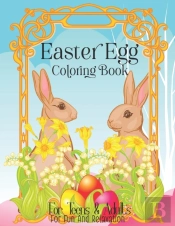 Easter Egg Coloring Book For Teens & Adults For Fun And Relaxation
