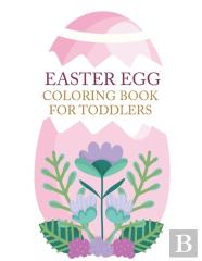 Easter Egg Coloring Book For Toddlers