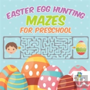 Easter Egg Hunting Mazes For Preschool