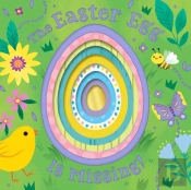 Easter Egg Is Missing! (Board Book With Cut-Out Reveals)