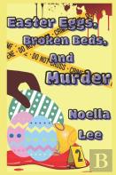 Easter Eggs, Broken Beds, And Murder