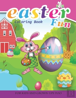 Bertrand.pt - Easter Fun Coloring Book For Kids And Grown-Ups Too
