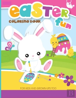 Bertrand.pt - Easter Fun Coloring Book For Kids And Grown-Ups Too