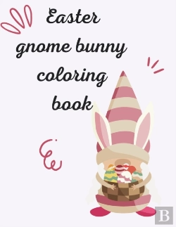 Bertrand.pt - Easter Gnome Bunny Coloring Book
